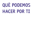 Qu� podemos hacer por ti